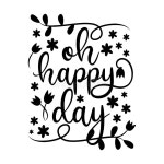 Oh Happy Day Calligraphy Text, with Daisy and Tulip Flowers. Stock Vector - Illustration of letter, banner: 171460948