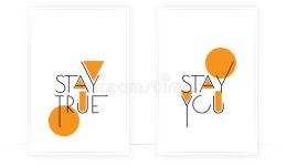 Stay True, Stay You, Vector. Scandinavian Minimalist Art Design. Two Pieces Poster Design Stock Vector - Illustration of... 
