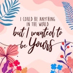 Romantic Love Quote I Wanted To Be Yours in Natural Background Stock Vector - Illustration of natural, message: 292779418
