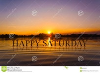 `HAPPY SATURDAY `with Sunset Water , Twilight Time Stock Photo - Image: 83682547 `HAPPY SATURDAY `with sunset water , twilight time
