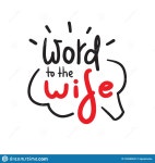 Word To The Wise - Funny Inspire Motivational Quote. Hand Drawn Beautiful Lettering. Proverb. Print Stock Illustration... 