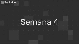 Semana 4 제작 Vannesa Howell Perez on Prezi Video Semana 4 