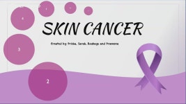 Visual Presentation - Skin Cancer 제작 Praveena Sathyarajah on Prezi Video Visual Presentation - Skin Cancer