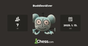 Buddies4Ever - 체스 클럽 - Chess.com Buddies4Ever - 체스 클럽