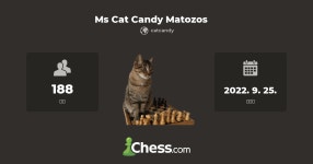 Ms Cat Candy Matozos - 체스 클럽 - Chess.com Ms Cat Candy Matozos - 체스 클럽