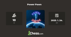 Power Pawn - 체스 클럽 - Chess.com Power Pawn - 체스 클럽