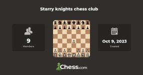 Starry knights chess club - Chess Club - Chess.com Starry knights chess club - Chess Club