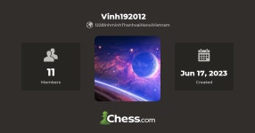 Vinh192012 - Chess Club - Chess.com Vinh192012 - Chess Club