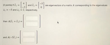 [Solved] (2 points) If 31 = |and 332 - nvectors are eigenvectors of a matrix... | Course Hero