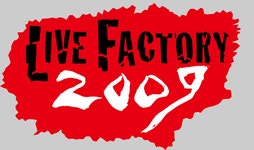 LIVE FACTORY 2009 Information