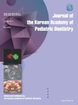 Journal of the Korean Academy of Pediatric Dentistry (대한소아치과학회지) | Korea Science