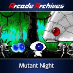 Mutant Night Reviews - Metacritic Mutant Night Reviews