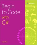 Cover - Begin to Code with C# [Book] Begin to Code with C#