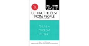 The Truth About Getting the Best from People, Second Edition[Book] The Truth About Getting the Best from People, Second Edition