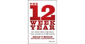 The 12 Week Year: Get More Done in 12 Weeks than Others Do in 12 Months [Book] The 12 Week Year: Get More Done in 12 Weeks than... 