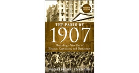 The Panic of 1907, 2nd Edition[Book] The Panic of 1907, 2nd Edition
