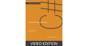 Functional Programming in C#, Second Edition, Video Edition [Video] Functional Programming in C#, Second Edition, Video Edition