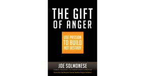 5 How to Ask for Anything . . . and Get It - The Gift of Anger [Book] The Gift of Anger
