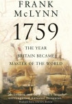 1759, The Year Britain Became Master of the World by Frank McLynn