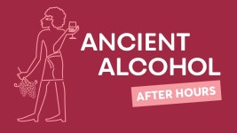 Ancient Alcohol After Hours