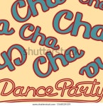 Cha Cha Cha Dance Party Lettering 스톡 벡터(로열티 프리) 1568524159 | Shutterstock