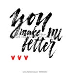 You Make Me Better Hand Written 스톡 벡터(로열티 프리) 565010386 | Shutterstock