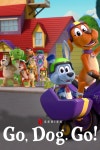 Watch Go Dog Go Online | Season 1 (2021) | TV Guide Go Dog Go