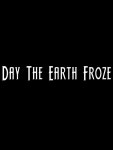 The Day the Earth Froze - Where to Watch and Stream - TV Guide The Day the Earth Froze