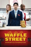 Waffle Street - Movie Reviews and Movie Ratings - TV Guide Waffle Street