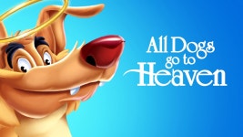 All Dogs Go to Heaven - Where to Watch and Stream - TV Guide...