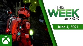 This Week On Xbox: June 04, 2021 - Xbox Wire This Week On Xbox: June 04, 2021