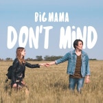 빅마인드브리스 | 앨범 정보>멜론 Don't Mind - Big Mama