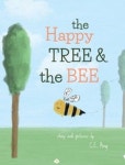 The Happy Tree And The Bee | King, C. E. - 교보문고