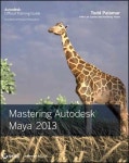 Mastering Autodesk Maya 2013 | Todd Palamar - 교보문고