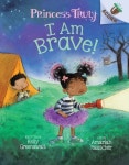 I Am Brave! | Greenawalt, Kelly - 교보문고