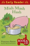 Mish Mash Hash(with CD) | Francesca Simon - 교보문고