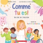 Comme Tu Es! Un Livre Sur l'Inclusion | O'Hair, Margaret - 교보문고
