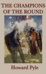 The Story of the Champions of the Round Table | Pyle, Howard - 교보문고