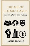위드 글로벌 체인지(WITH GLOBAL CHANGE) | The Age of Global Change | Hamid Yeganeh - 교보문고
