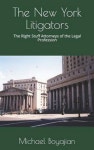 리아니 뉴욕 (LIANI NY) | The New York Litigators | Boyajian, Michael - 교보문고
