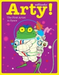 주식회사 아티스티 (Artisty Inc.) | Arty! The First Artist in Space | William Bee - 교보문고