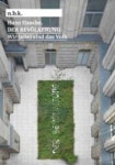 Hans Haacke. DER BEV?LKERUNG. Wir (alle) sind das Volk n.b.k. Ausstellungen Bd. 25 | Babias, Marius - 교보문고