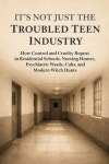 It's Not Just the Troubled Teen Industry | Katt, Advo - 교보문고