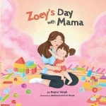 누 에브리조이(nu_everyjoy) | Zoey's Day with Mama | Singh, Nupur - 교보문고