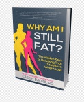 WIMF(why I am fat) 와이아이엠펫 | Why Am I Still Fat? The Hidden Keys to Unlocking That Stubborn Weight Loss Book Paperback Poster, bjork, text, poster png | PNGEgg