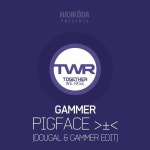 Pigface (Dougal & Gammer Edit) from Together We Rise on Beatport