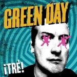 2013. 09. 23. Green Day 《¡TRÉ!》 | 그린데이, 록