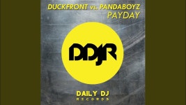 Payday - Duckfront & Pandaboyz | Shazam Payday - Duckfront & Pandaboyz