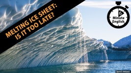 BBC Learning English - 6 Minute English / Melting ice sheet: Is it too late?