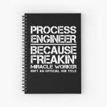 "Process Engineer Miracle Worker" Journal for Sale by clickmostro | Redbubble "Process Engineer Miracle Worker" Journal for Sale...